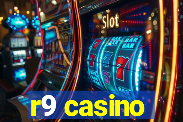 r9 casino